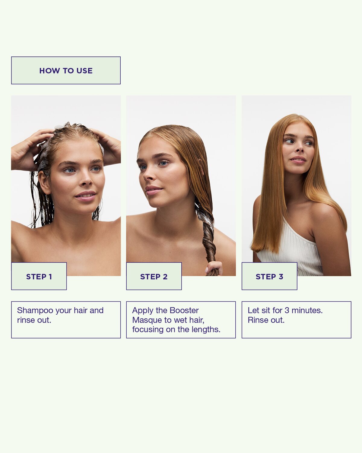 Use True Soft booster hair mask hair treatment by applying to damp hair, leave for 3 minutes, and rinse