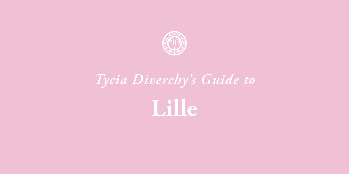 Tycia Diverchy's Guide to Lille